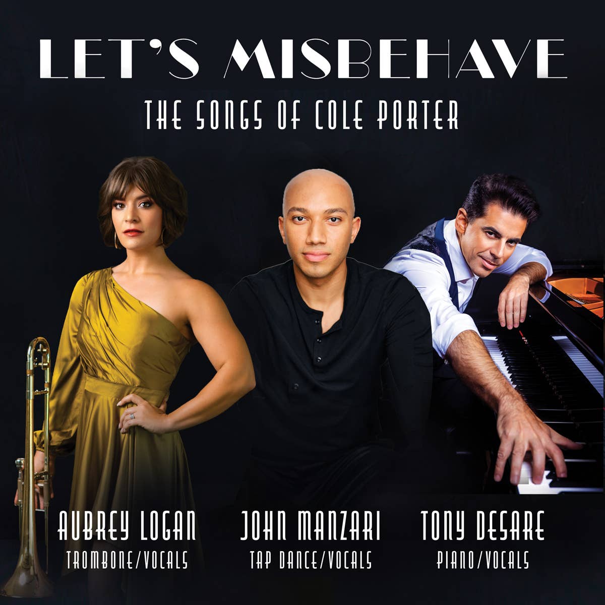 Featuring Aubrey Logan, Tony DeSare, John Manzari