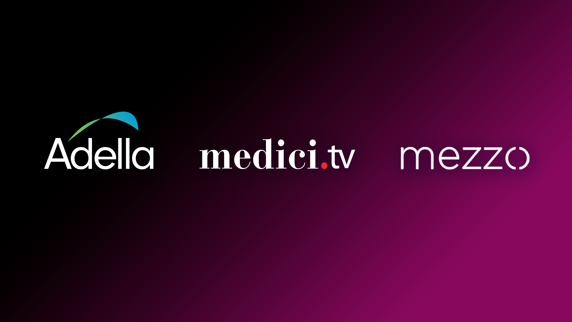 Adella logo, Medici.tv logo, and Mezzo logo