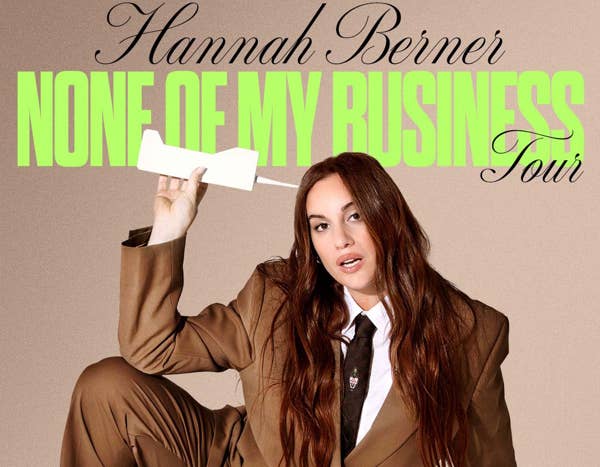 Hannah Berner, None of my Business Tour