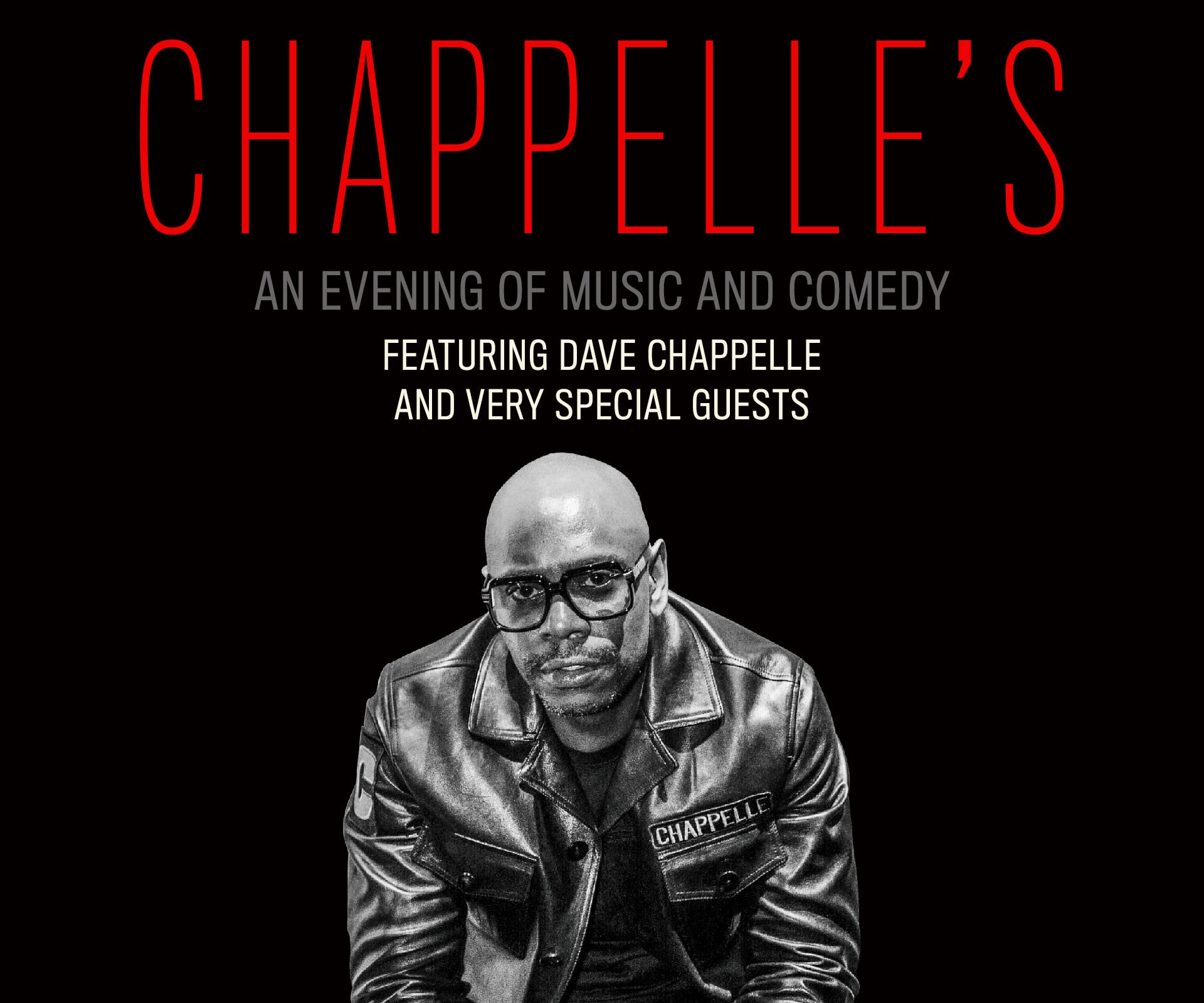 Thumbnail for (Canceled) Chappelle's: An Evening of Music and Comedy feat. Dave Chappelle & Very Special Guests