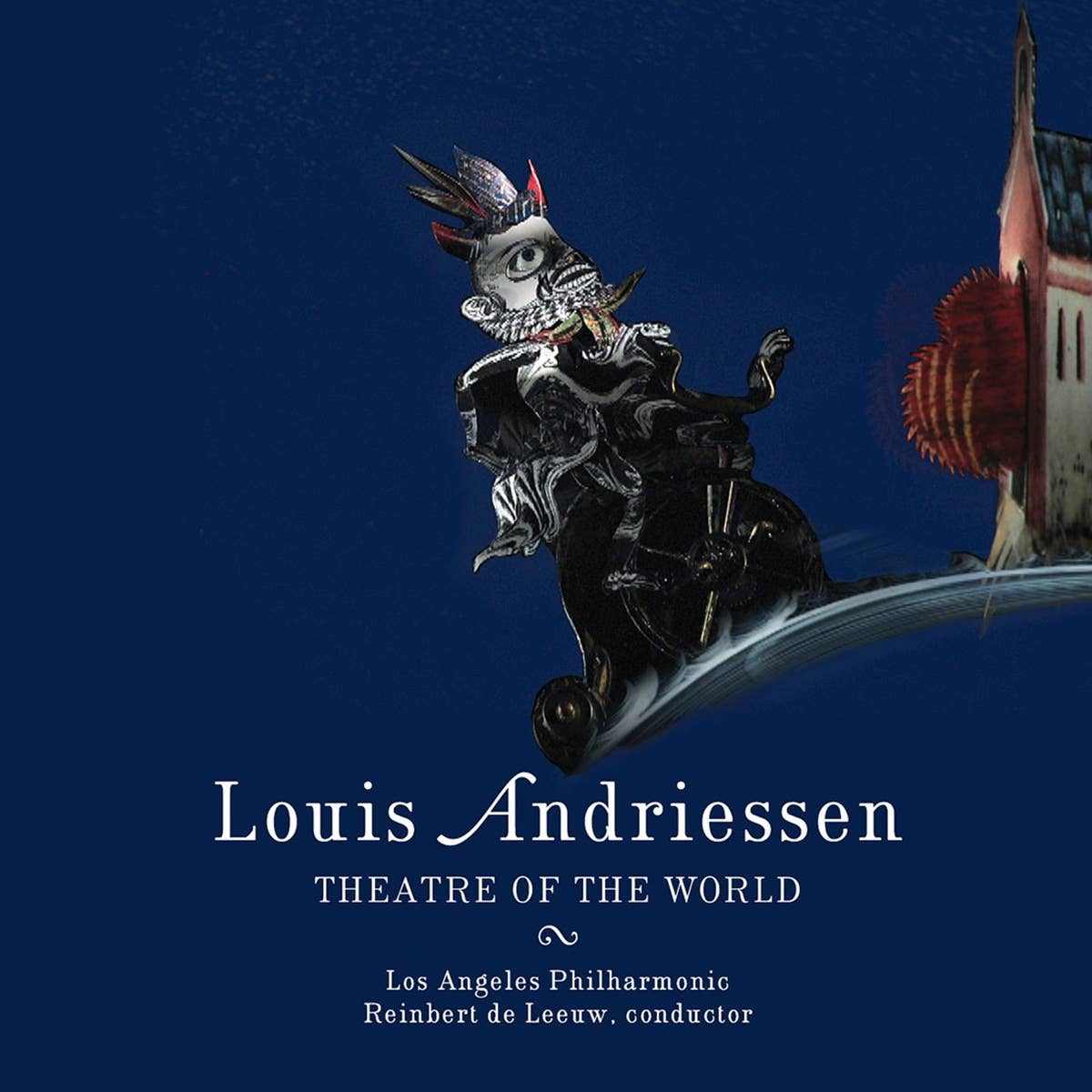 Andriessen: Theatre of the World Cover
