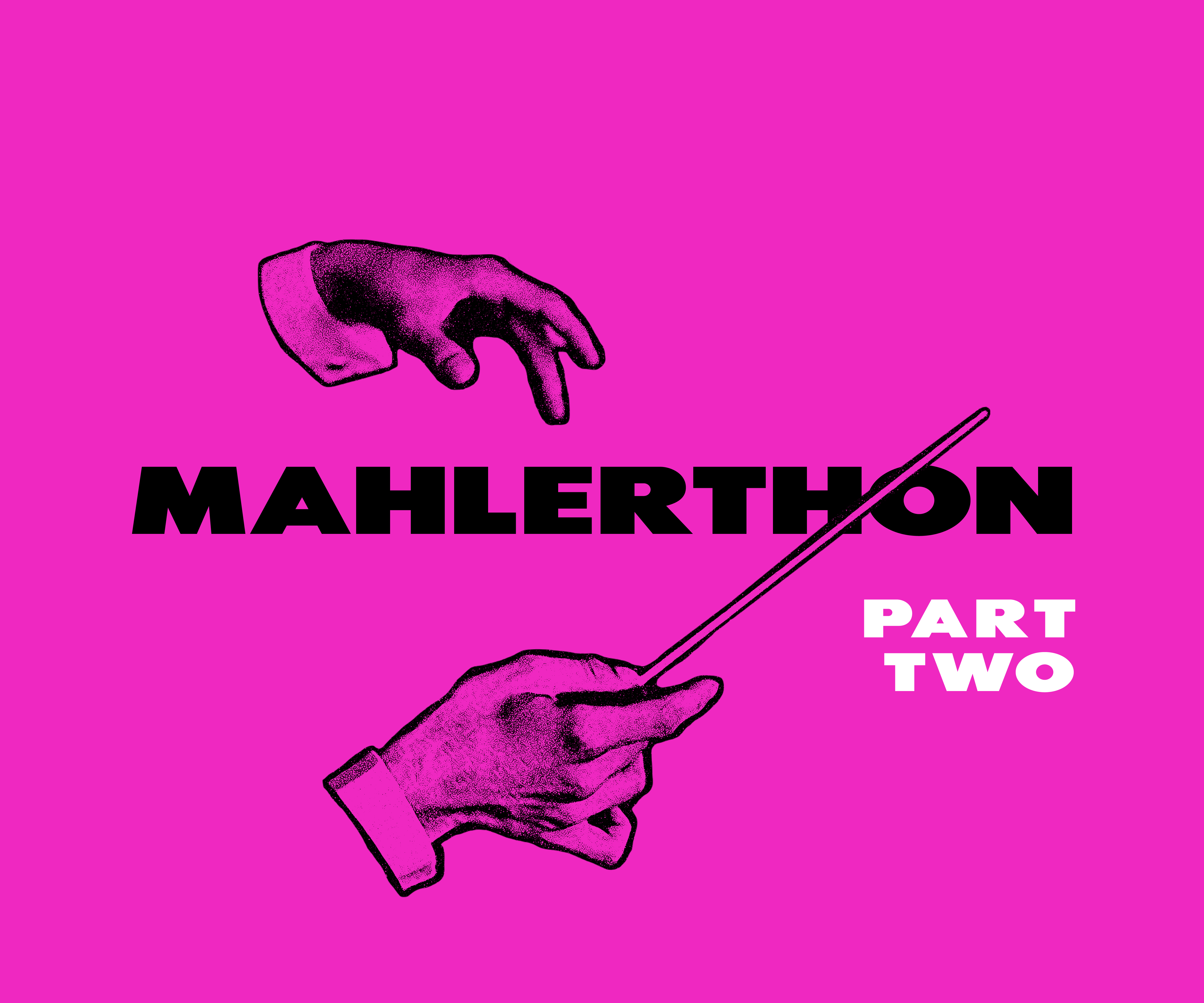 Thumbnail for Mahlerthon: Part Two