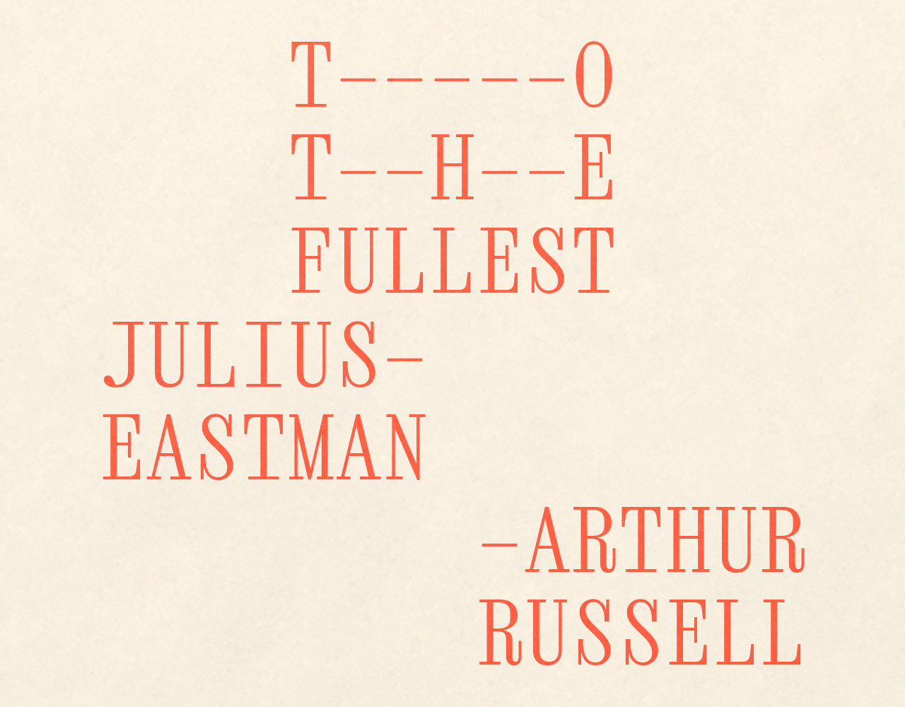 To the Fullest: : La música de Julius Eastman y Arthur Russell