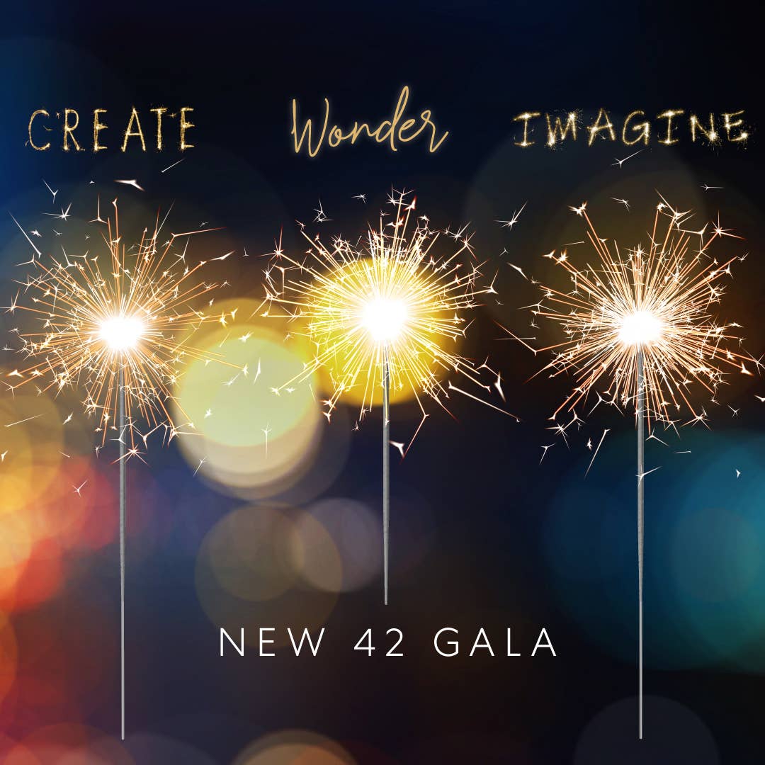 New 42 Gala: Create, Wonder, Imagine