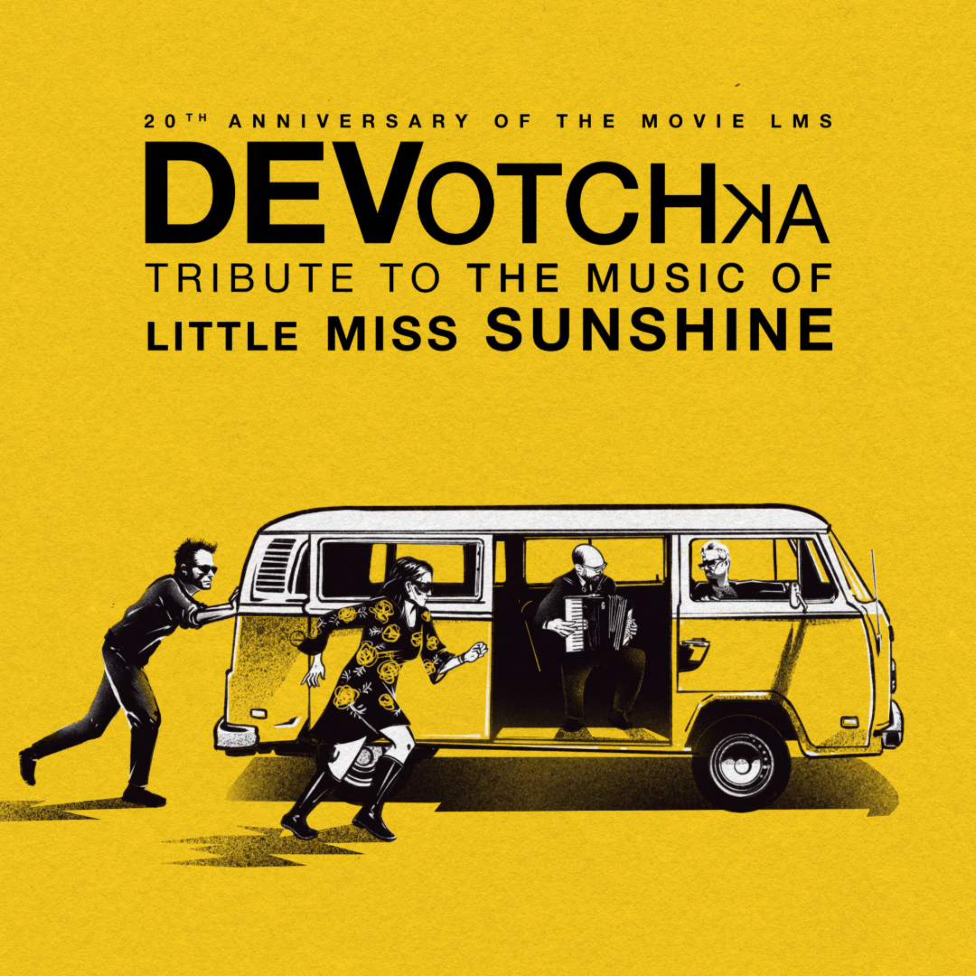 Thumbnail for DeVotchKa: A Celebration of the Music of Little Miss Sunshine