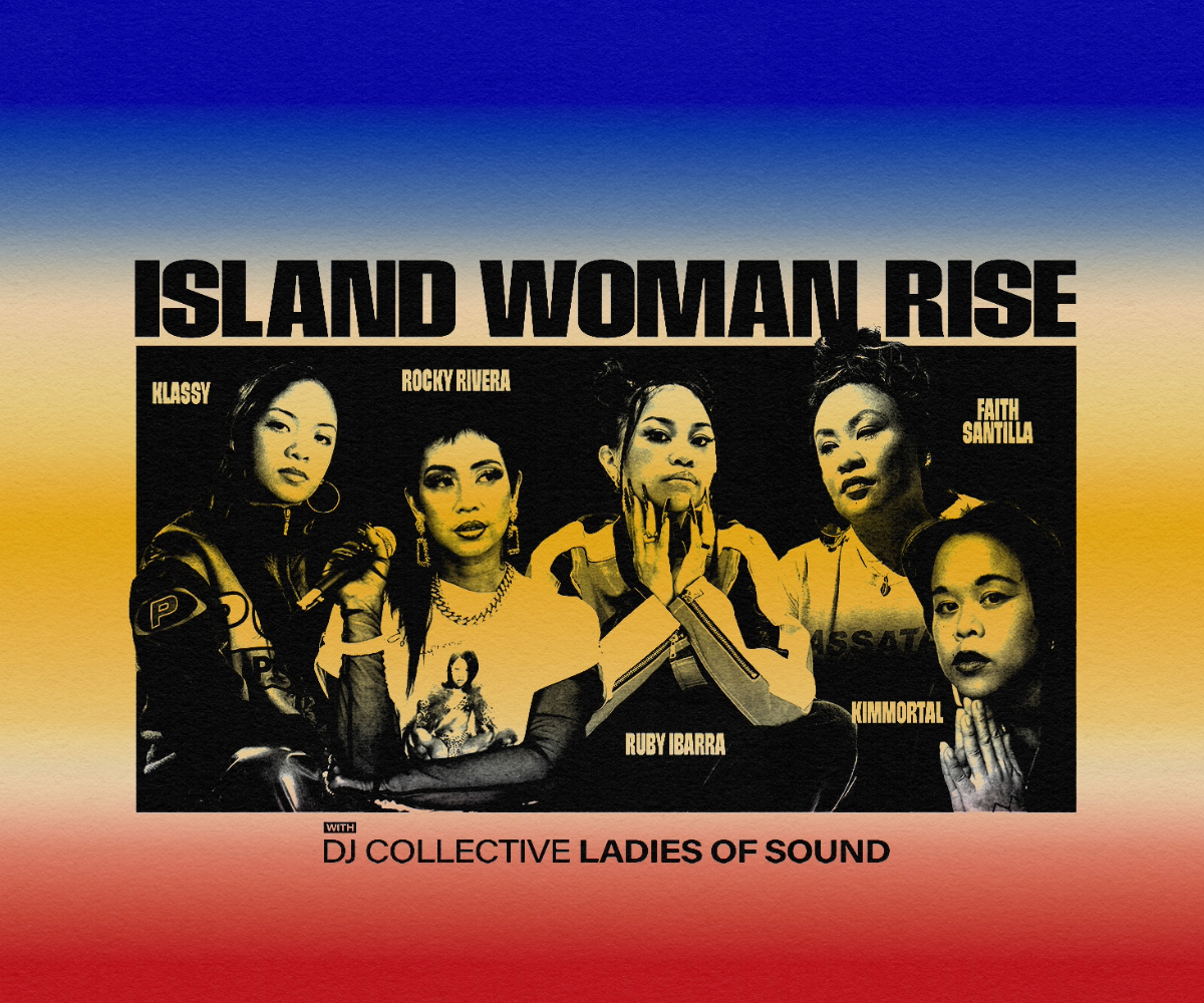 Thumbnail for Island Woman Rise: Ruby Ibarra, Klassy, Rocky Rivera, Faith Santilla & Kimmortal